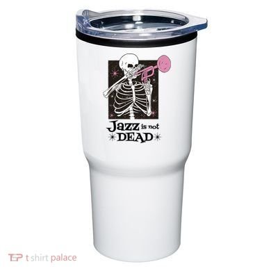 Jazz Is Not Dead Skeleton Tumbler