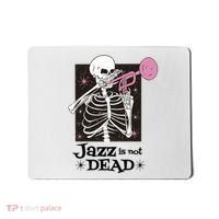 Jazz Is Not Dead Skeleton Mousepad thumb 0