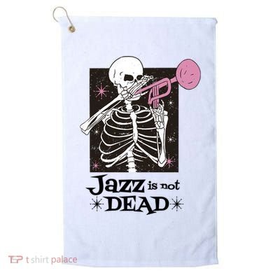 Jazz Is Not Dead Skeleton Golf Towel