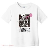 Jazz Is Not Dead Skeleton Toddler T-Shirt thumb 0