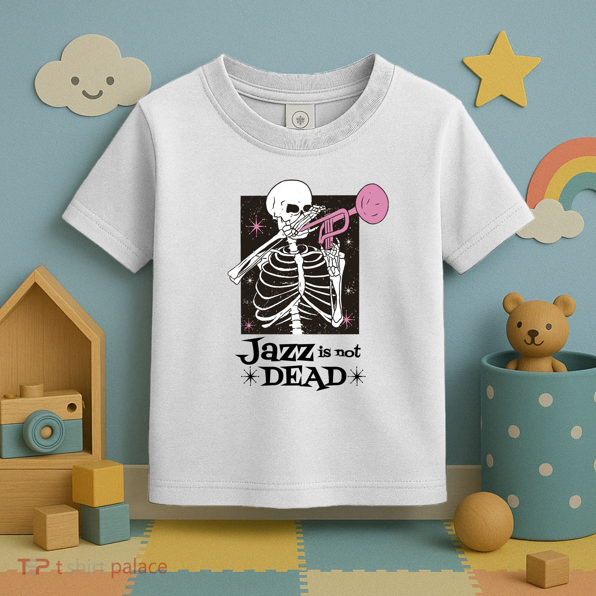 Jazz Is Not Dead Skeleton Toddler T-Shirt