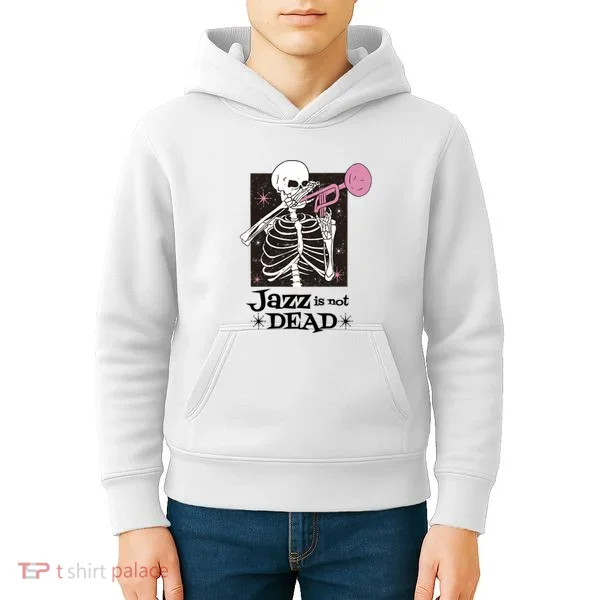 Jazz Is Not Dead Skeleton Kids Hoodie