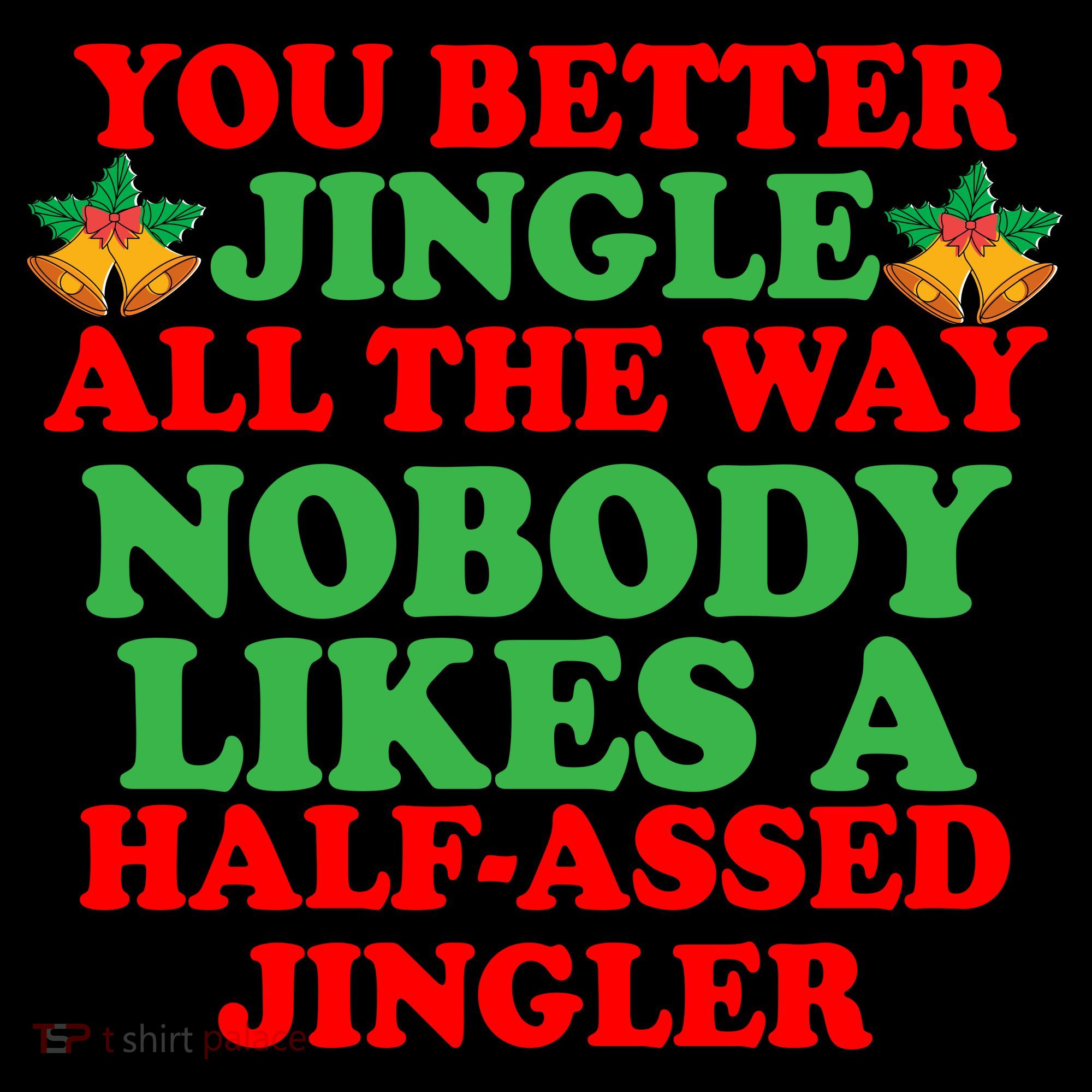 Jingle All the way Long Sleeve Shirt