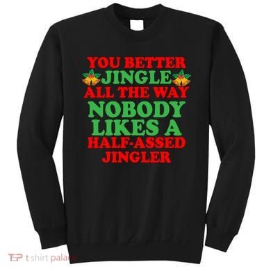 Jingle All the way Sweatshirt