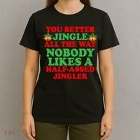 Jingle All the way T-Shirt thumb 4