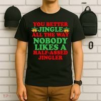 Jingle All the way T-Shirt thumb 6