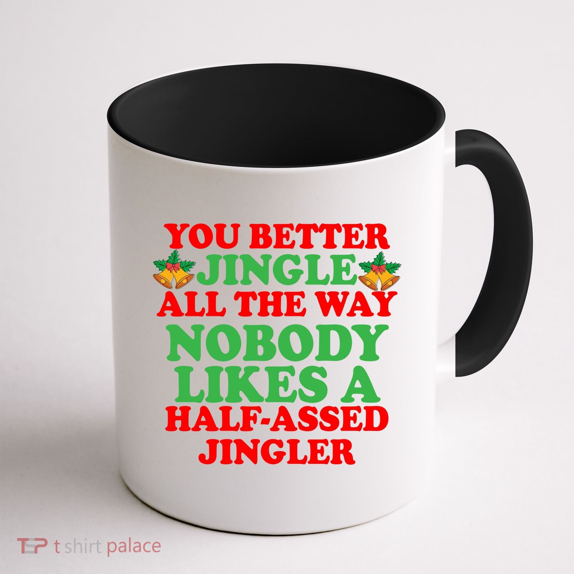 Jingle All the way Coffee Mug