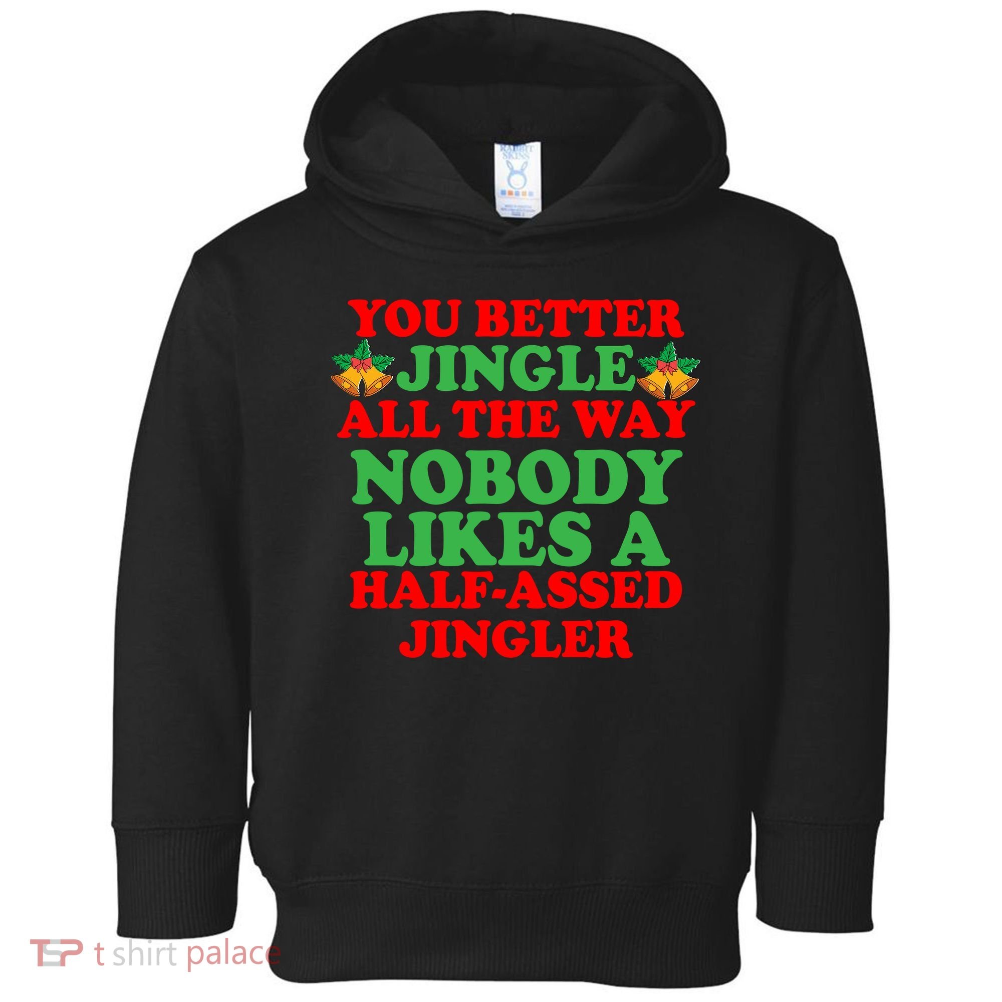 Jingle All the way Toddler Hoodie