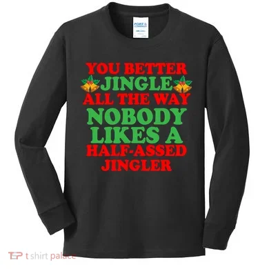 Jingle All the way Kids Long Sleeve Shirt
