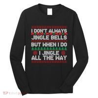 Jingle Bells All The Way Long Sleeve Shirt thumb 0