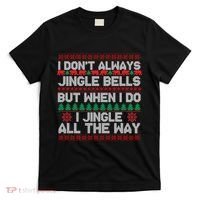 Jingle Bells All The Way T-Shirt thumb 0