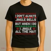 Jingle Bells All The Way T-Shirt thumb 3