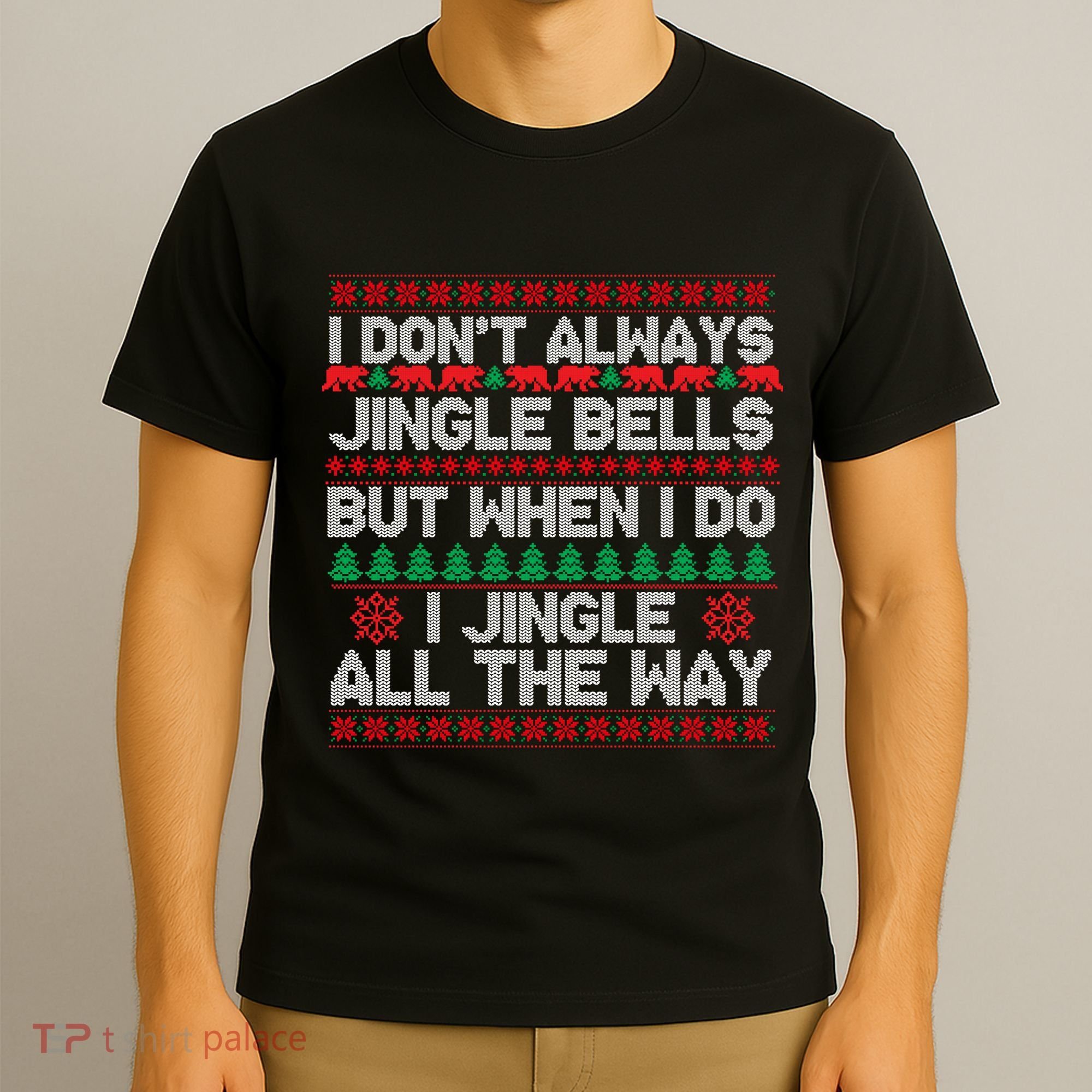 Jingle Bells All The Way T-Shirt