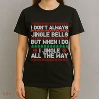 Jingle Bells All The Way T-Shirt thumb 4
