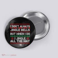 Jingle Bells All The Way Button thumb 0