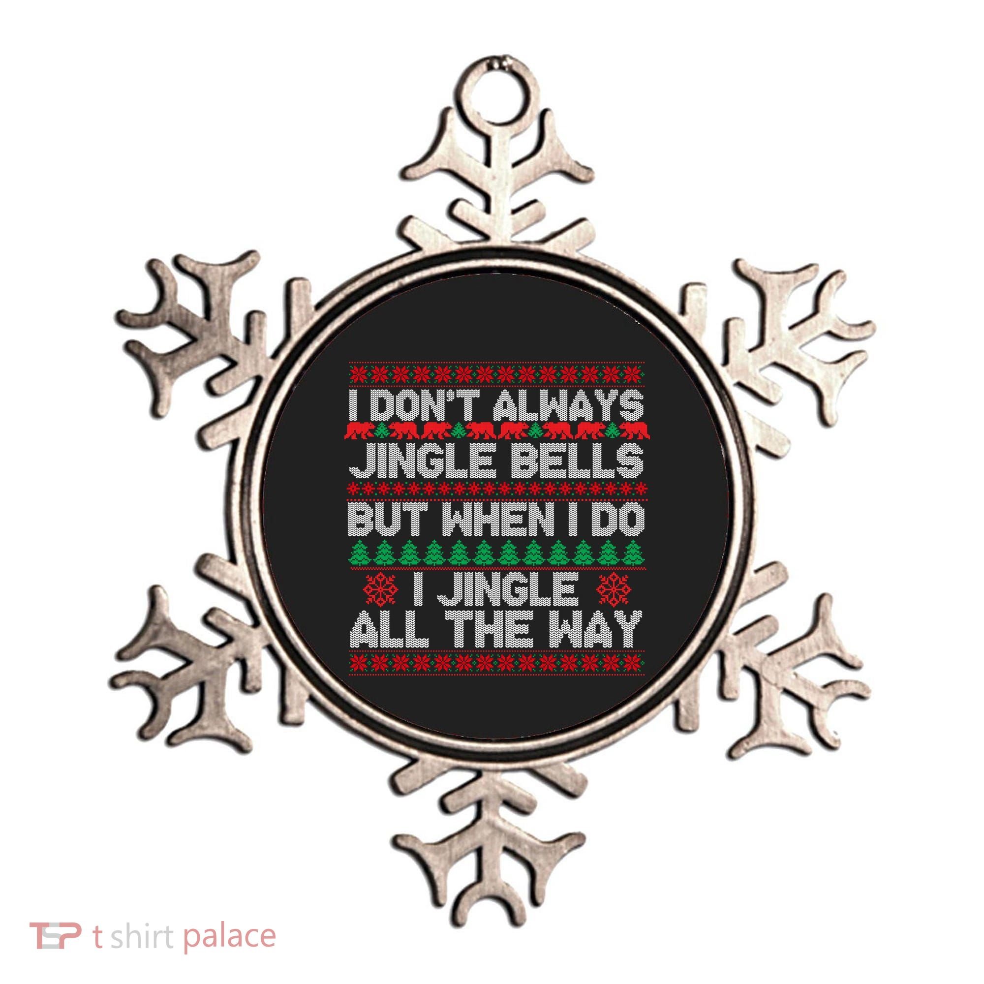 Jingle Bells All The Way Ornament