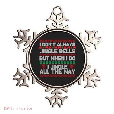 Jingle Bells All The Way Ornament