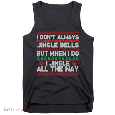 Jingle Bells All The Way Tank Top