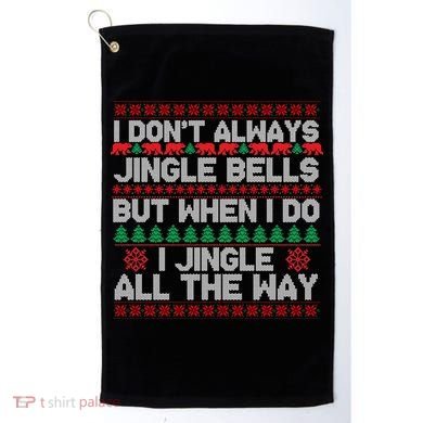 Jingle Bells All The Way Golf Towel