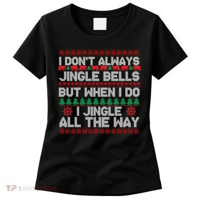 Jingle Bells All The Way Women's T-Shirt