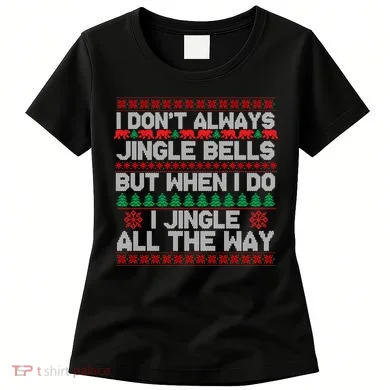 Jingle Bells All The Way Women's T-Shirt