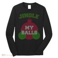 Jingle My Balls Funny X-Mas Long Sleeve Shirt thumb 0