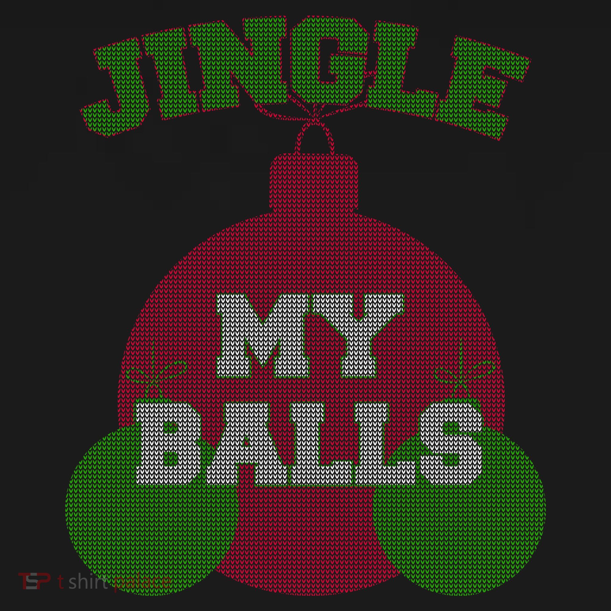 Jingle My Balls Funny X-Mas Ornament