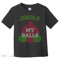 Jingle My Balls Funny X-Mas Toddler T-Shirt thumb 0