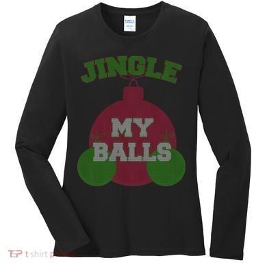 Jingle My Balls Funny X-Mas Women's Long Sleeve Shirt