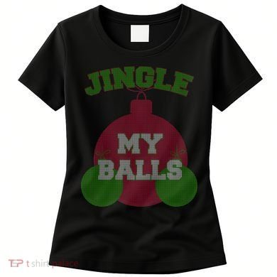 Jingle My Balls Funny X-Mas Women's T-Shirt