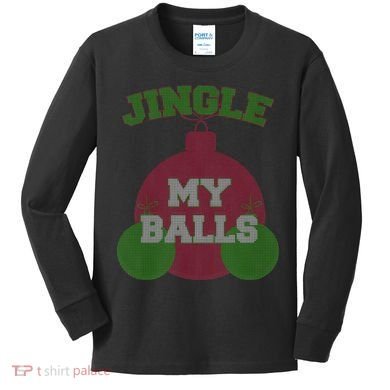 Jingle My Balls Funny X-Mas Kids Long Sleeve Shirt