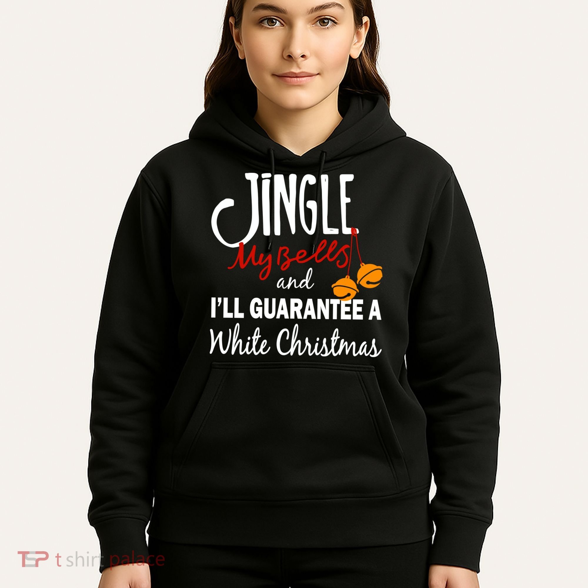 Jingle My Bells For White Christmas Hoodie
