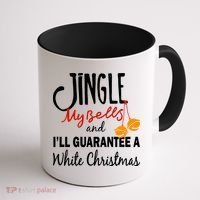 Jingle My Bells For White Christmas Coffee Mug thumb 1