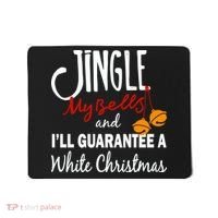 Jingle My Bells For White Christmas Mousepad thumb 0