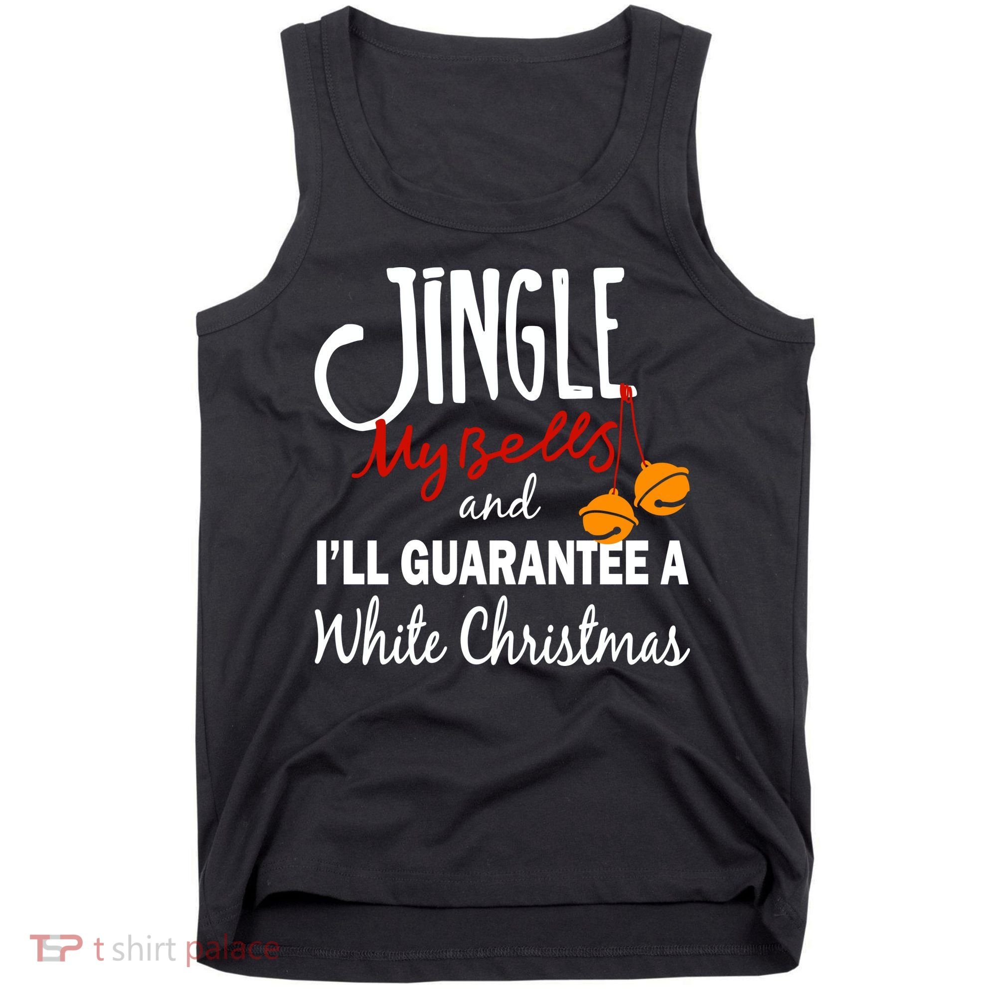 Jingle My Bells For White Christmas Tank Top