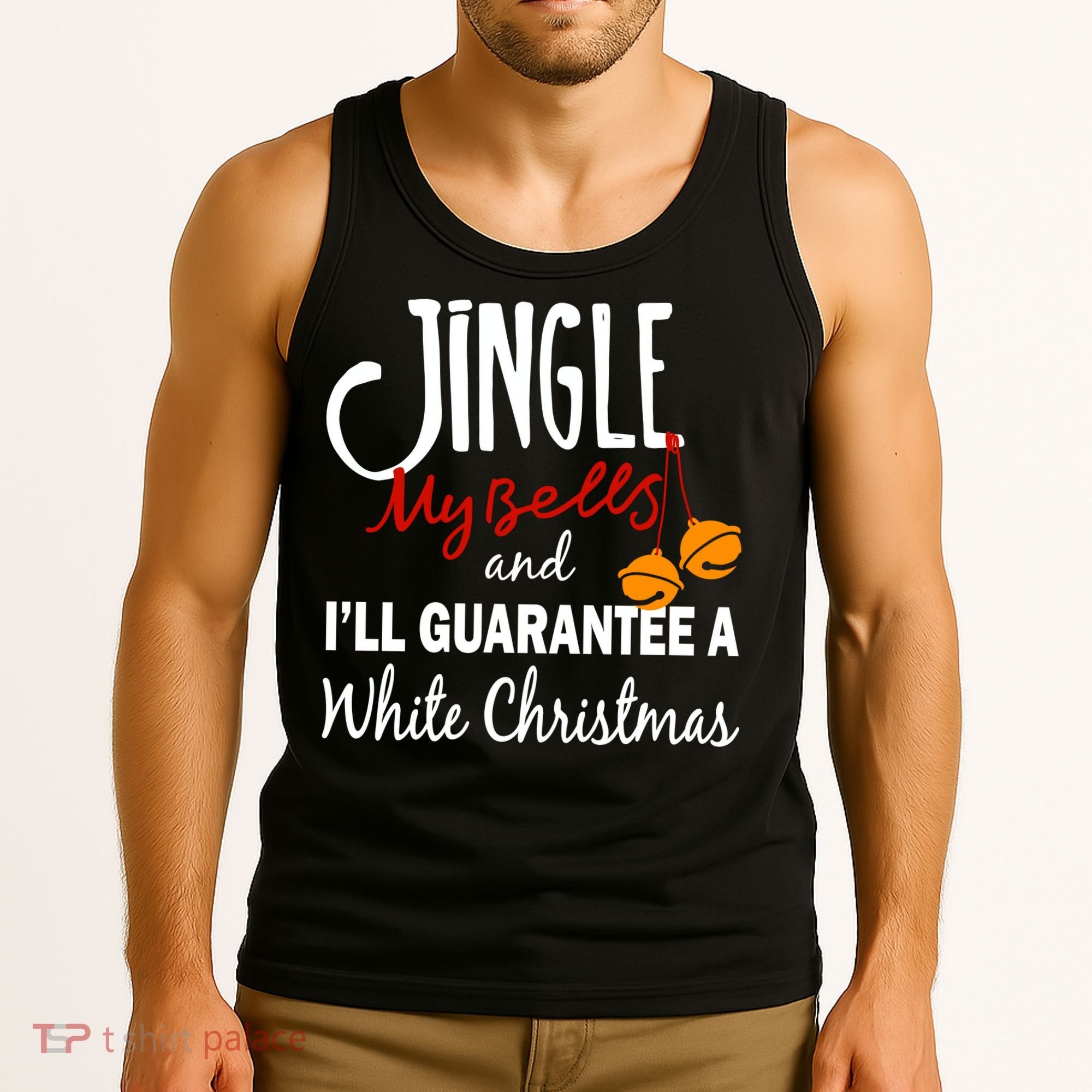 Jingle My Bells For White Christmas Tank Top
