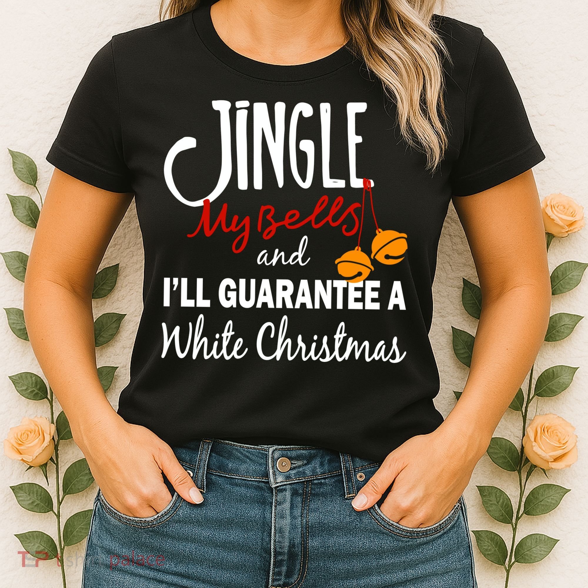 Jingle My Bells For White Christmas Women's T-Shirt