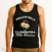 Jingle My Bells Guarantee A White Christmas  Tank Top thumb 3