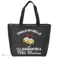 Jingle My Bells Guarantee A White Christmas  Tote Bag thumb 0