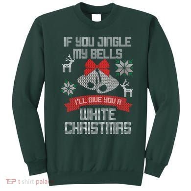 Jingle My Bells X-Mas Ugly Christmas Sweatshirt