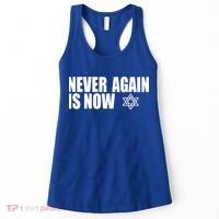 Jewish Israel Pride Am Yisrael Chai Never Again Is Now Women's Tank Top thumb 0