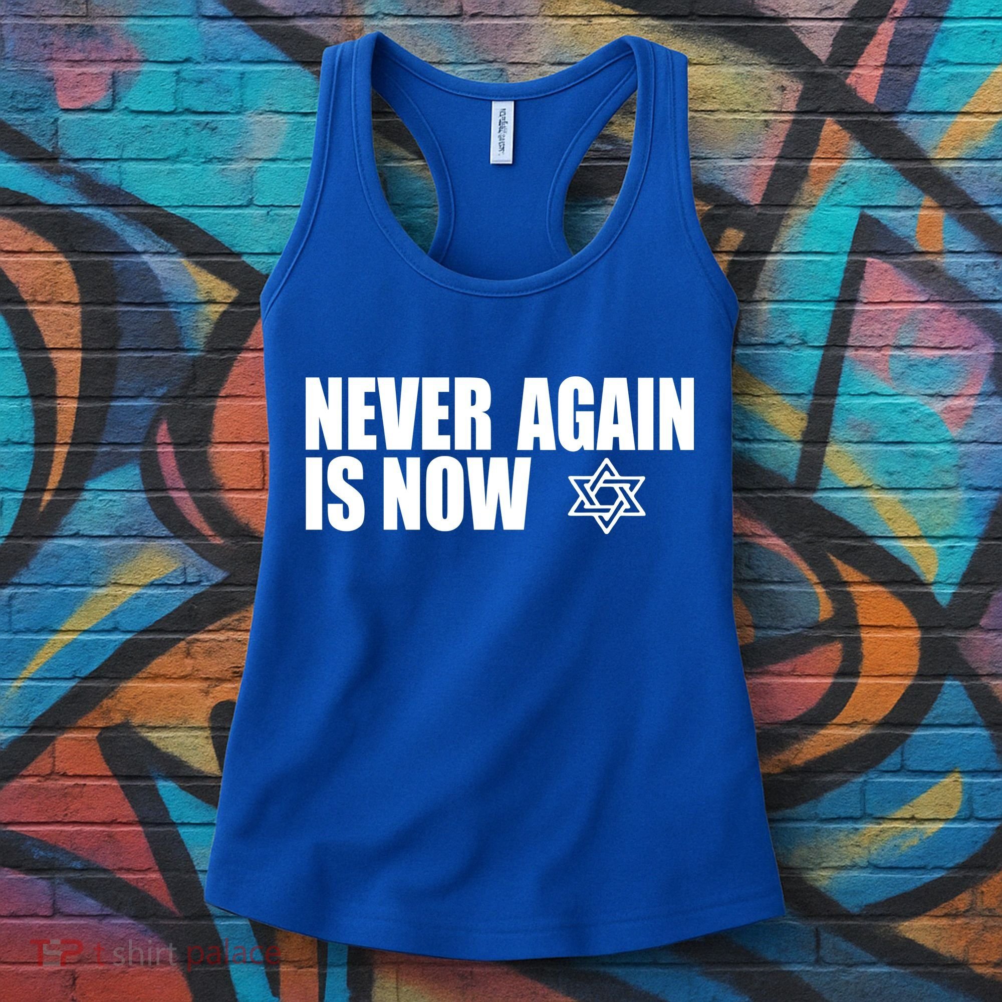 Jewish Israel Pride Am Yisrael Chai Never Again Is Now Women's Tank Top