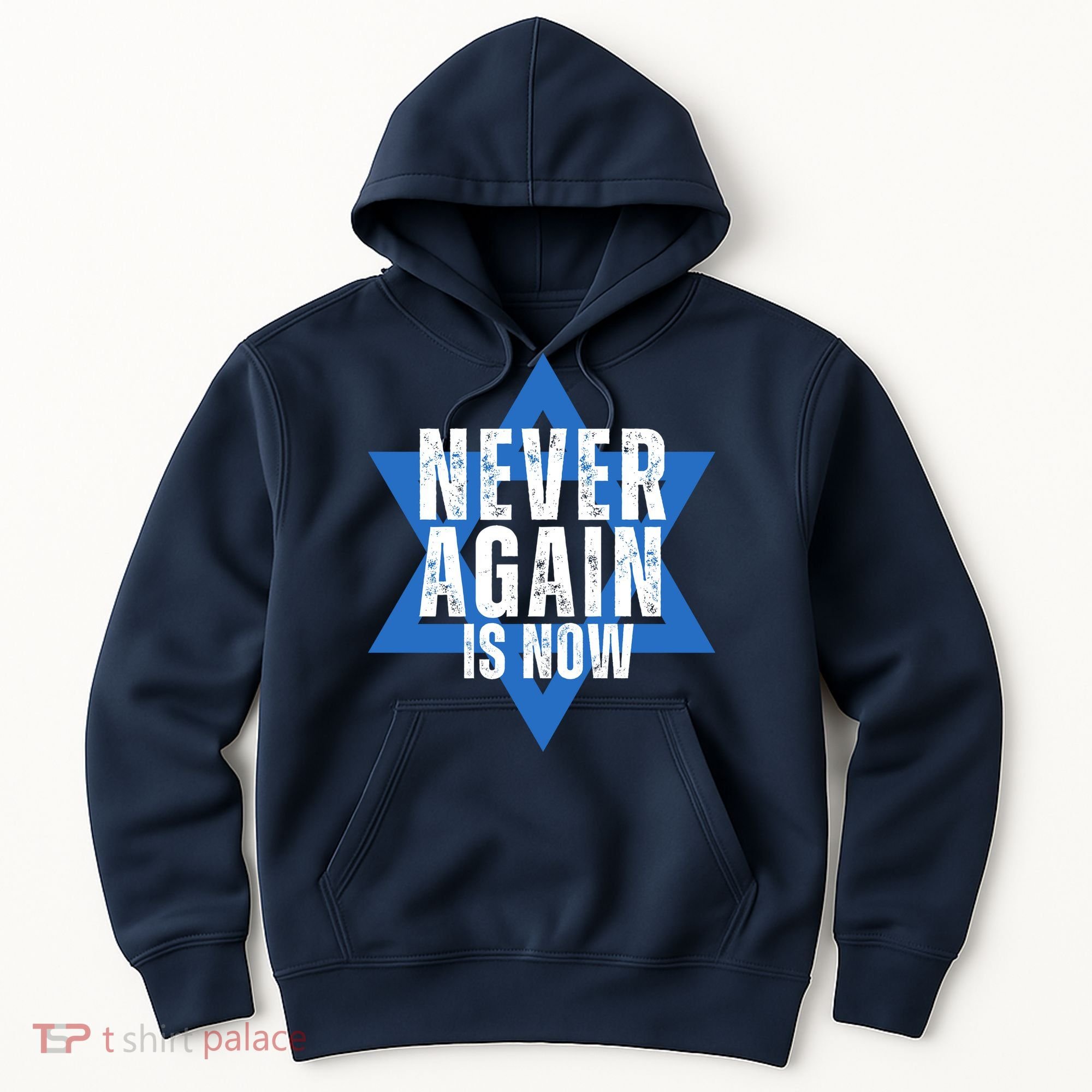 Jewish Israel Pride Am Yisrael Chai Never Again Is Now Hoodie