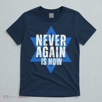 Jewish Israel Pride Am Yisrael Chai Never Again Is Now T-Shirt thumb 5