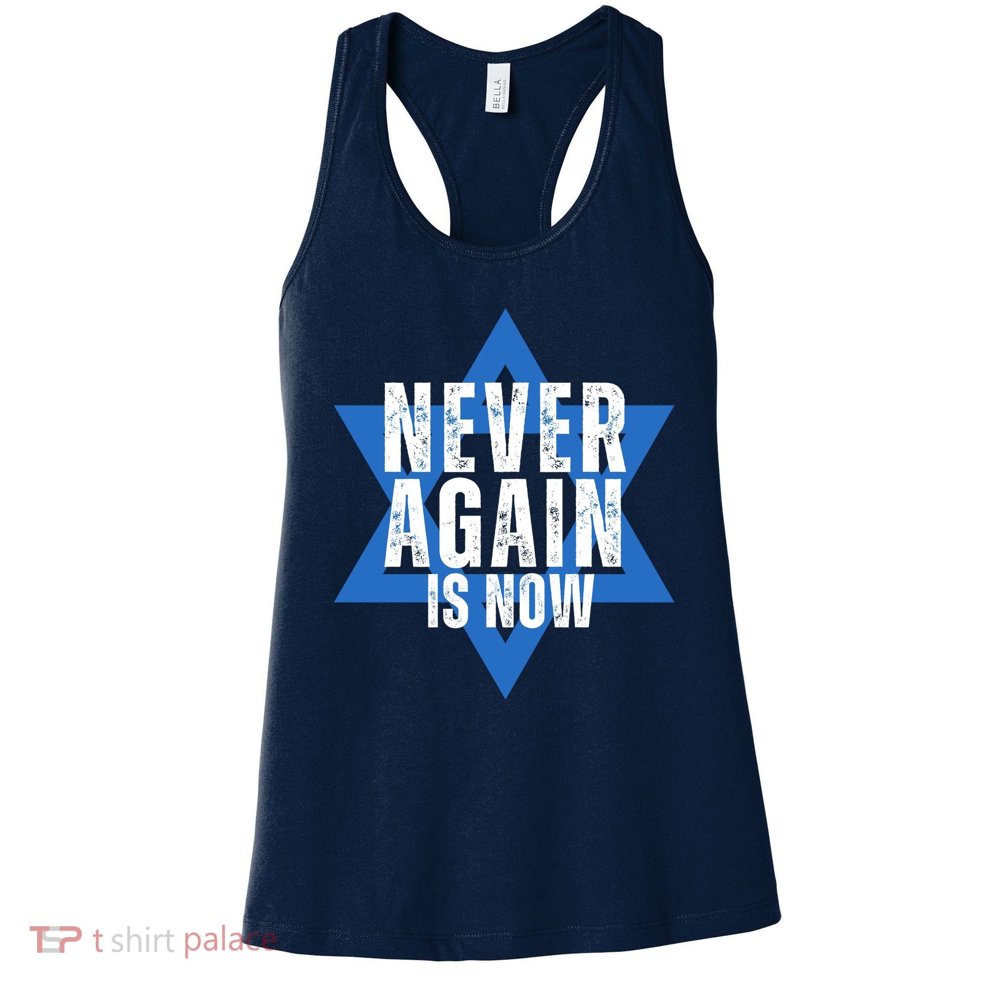 Jewish Israel Pride Am Yisrael Chai Never Again Is Now Women's Tank Top
