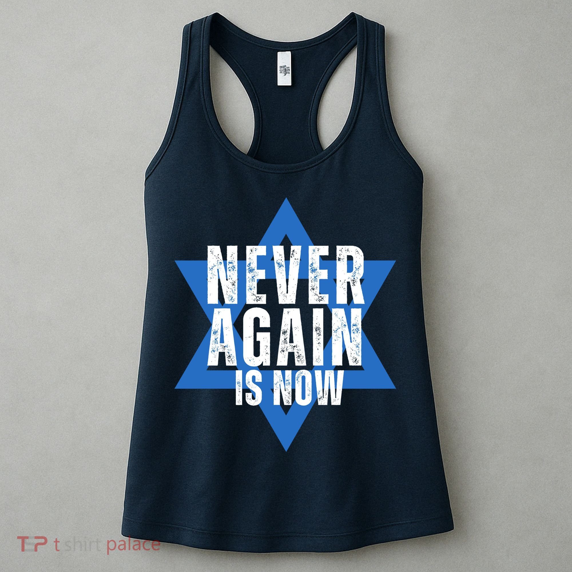 Jewish Israel Pride Am Yisrael Chai Never Again Is Now Women's Tank Top