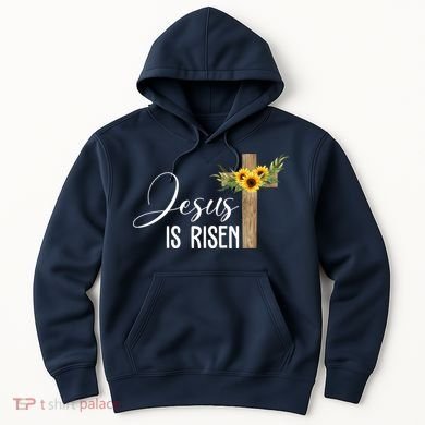 Jesus Is Risen Sunflower Cross Easter Hoodie