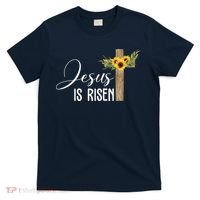 Jesus Is Risen Sunflower Cross Easter T-Shirt thumb 0