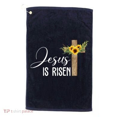Jesus Is Risen Sunflower Cross Easter Golf Towel