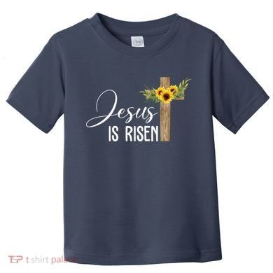 Jesus Is Risen Sunflower Cross Easter Toddler T-Shirt